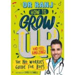 Dr Ranj How To Grow Up and Feel Amazing