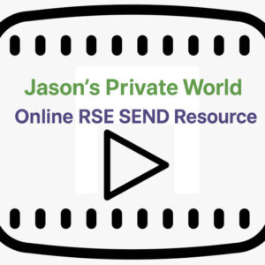 SEND RSE Resource: Jason's Private World
