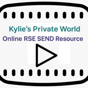 RSE SEND Resource: Kylie's Private World